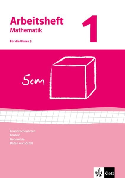 Arbeitshefte Mathematik 1. Neubearbeitung - 5. Schuljahr. Arbeitsheft plus Lösungheft