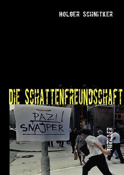 Die Schattenfreundschaft, Taschenbuch von Schniker Holger, BoD – Books on Demand, 9783837001419