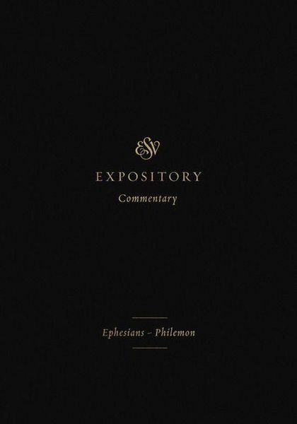 Produktbild: ESV Expository Commentary - Ephesians-Philemon (Volume 11)