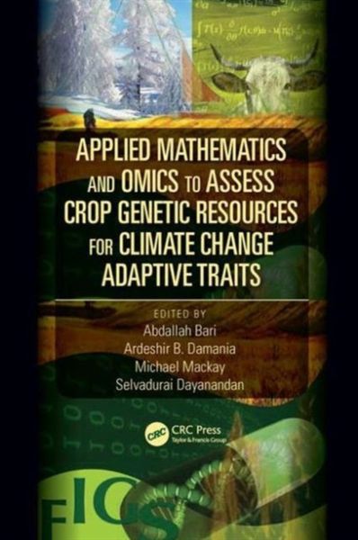 Produktbild: Applied Mathematics and Omics to Assess Crop Genetic Resources for Climate Change Adaptive Traits