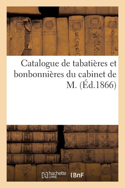 Produktbild: Catalogue de tabati&egrave;res et bonbonni&egrave;res du cabinet de M.