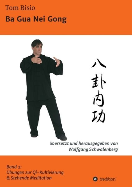 Ba Gua Nei Gong, Taschenbuch von Tom Bisio, Tredition, 9783734596346