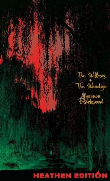Produktbild: The Willows + The Wendigo (Heathen Edition)