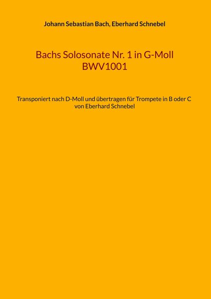 Produktbild: Bachs Solosonate Nr. 1 in G-Moll BWV1001