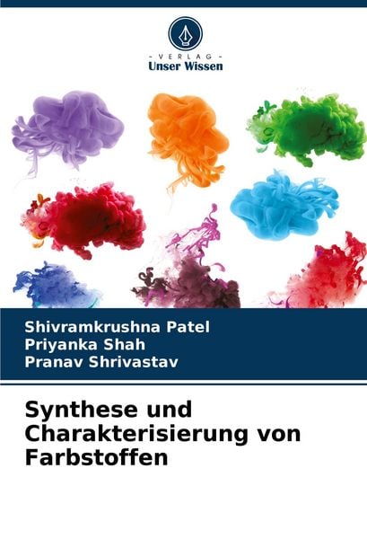 Produktbild: Synthese und Charakterisierung von Farbstoffen