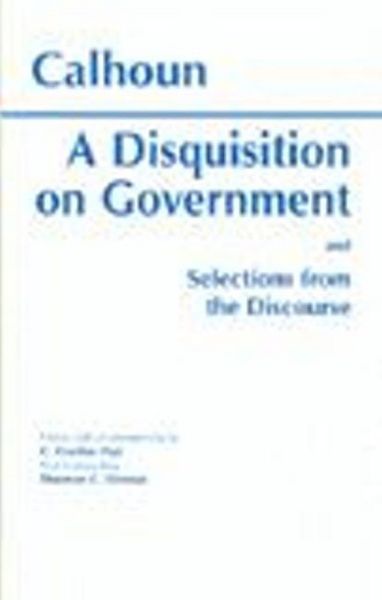 Produktbild: Calhoun, J: Disquisition On Government and Selections from T