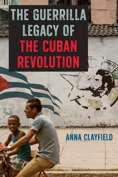 Produktbild: The Guerrilla Legacy of the Cuban Revolution