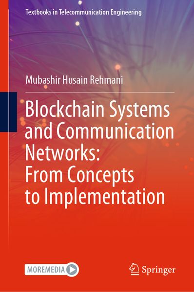 Produktbild: Blockchain Systems and Communication Networks: From Concepts to Implementation