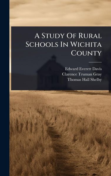 Produktbild: A Study Of Rural Schools In Wichita County