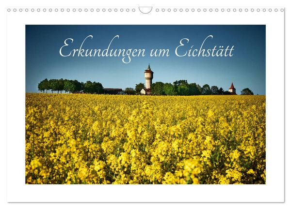 Produktbild: Erkundungen um Eichst&auml;tt (Wandkalender 2026 DIN A3 quer), CALVENDO Monatskalender