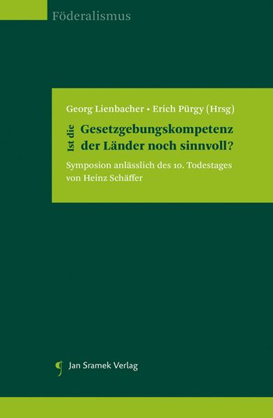 Produktbild: Ist die Gesetzgebungskompetenz der L&auml;nder noch sinnvoll?