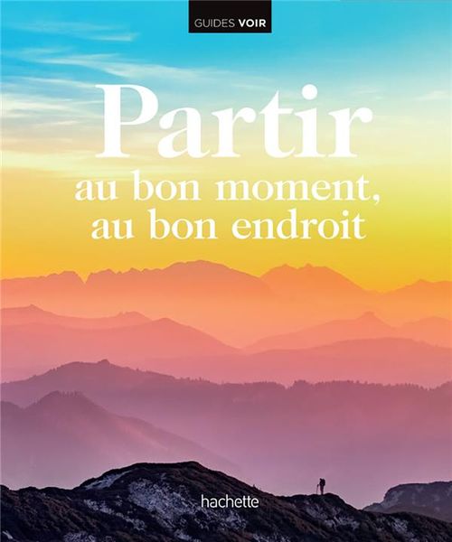 Produktbild: Partir au bon moment au bon endroit