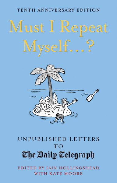 Produktbild: Hollingshead, I: Must I Repeat Myself...?