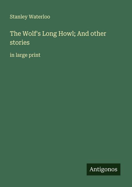 Produktbild: The Wolf's Long Howl; And other stories