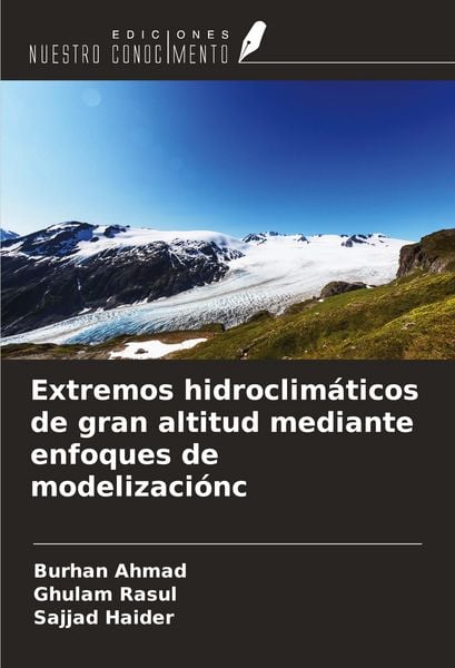 Produktbild: Extremos hidroclim&aacute;ticos de gran altitud mediante enfoques de modelizaci&oacute;n&iquest;