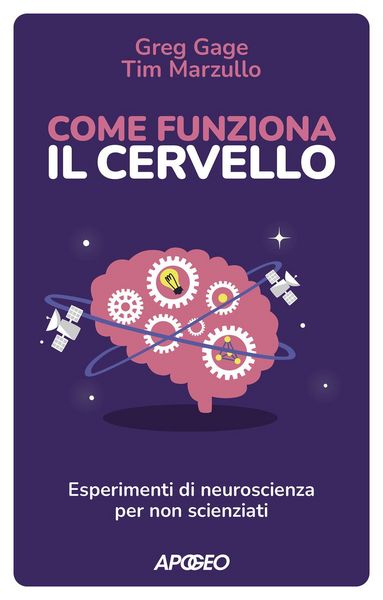 Produktbild: Come funziona il cervello. Esperimenti di neuroscienza per non scienziati