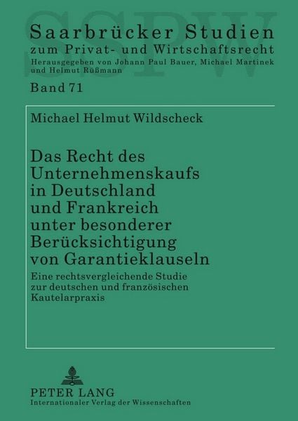 Produktbild: Das Recht des Unternehmenskaufs in Deutschland und Frankreich unter besonderer Ber&uuml;cksichtigung von Garantieklauseln
