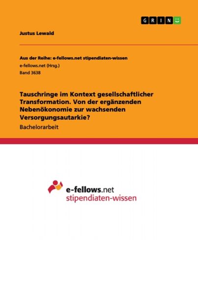 Tauschringe im Kontext gesellschaftlicher Transformation. Von der ergänzenden Nebenökonomie zur wachsenden Versorgungsautarkie?, Taschenbuch von