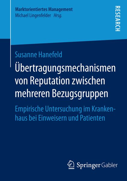 Übertragungsmechanismen von Reputation zwischen mehreren Bezugsgruppen, Taschenbuch von Susanne Hanefeld, Springer Fachmedien Wiesbaden GmbH,