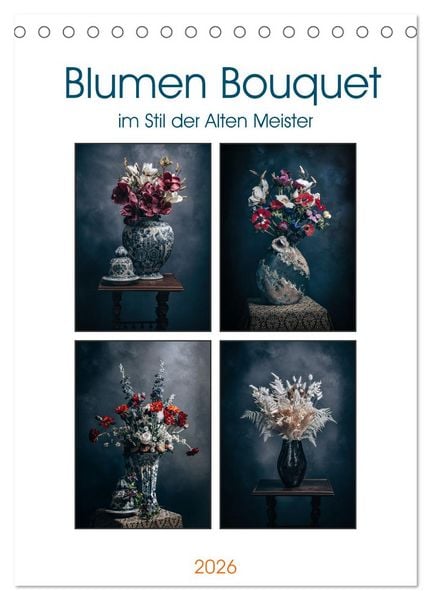 Blumen Bouquet (Tischkalender 2026 DIN A5 hoch), CALVENDO Monatskalender