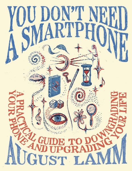 Produktbild: You Don't Need a Smartphone