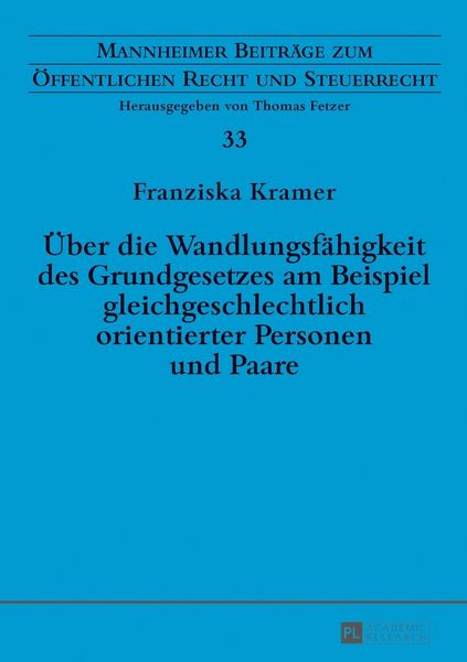 Produktbild: &Uuml;ber die Wandlungsf&auml;higkeit des Grundgesetzes am Beispiel gleichgeschlechtlich orientierter Personen und Paare