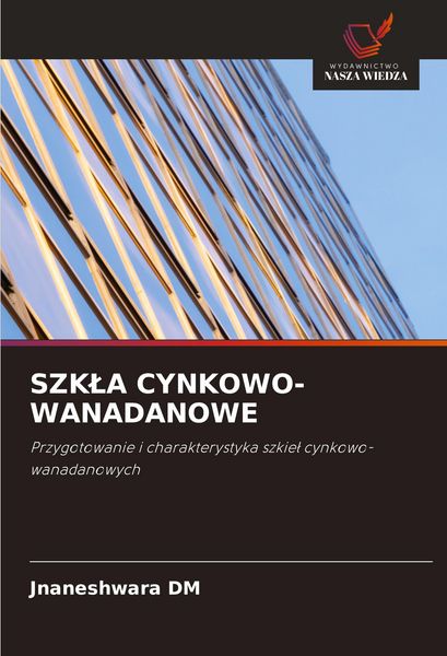 Produktbild: Szk&iquest;a Cynkowo-Wanadanowe