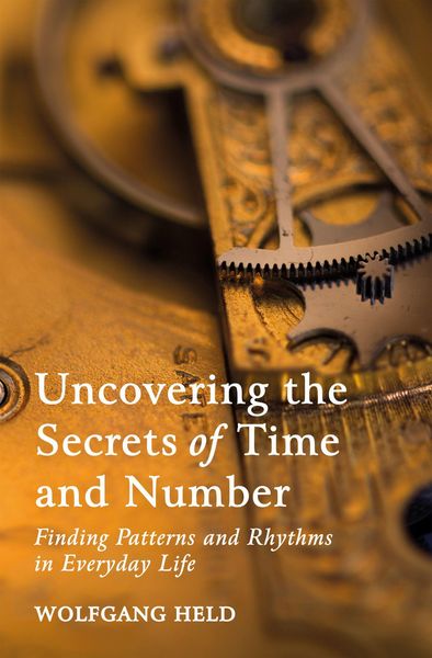 Produktbild: Uncovering the Secrets of Time and Number