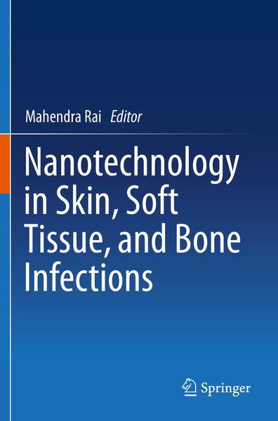 Produktbild: Nanotechnology in Skin, Soft Tissue, and Bone Infections