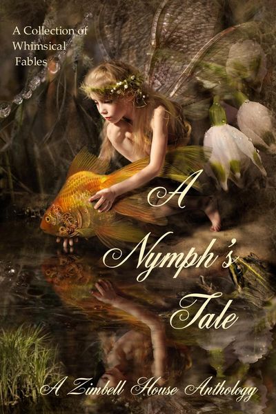Produktbild: A Nymph's Tale: A collection of Whimsical Fables
