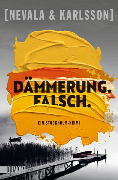 Dämmerung. Falsch., Taschenbuch von Tiina Nevala,Henrik Karlsson, DuMont Buchverlag, 978-3-8321-6639-7