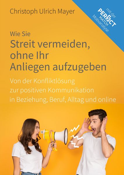 Produktbild: Wie Sie Streit vermeiden ohne Ihr Anliegen aufzugeben