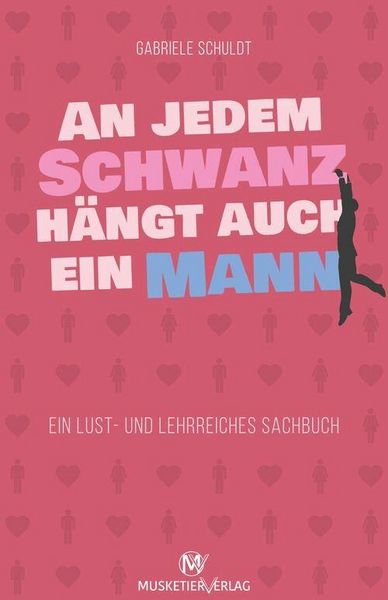 Produktbild: An jedem Schwanz h&auml;ngt auch ein Mann
