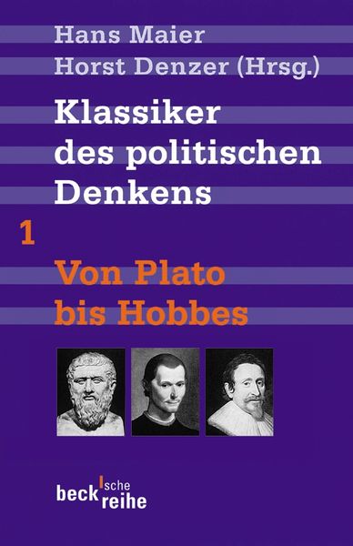 Produktbild: Klassiker des politischen Denkens Band I: Von Plato bis Thomas Hobbes