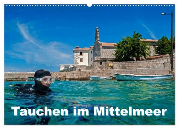 Tauchen im Mittelmeer (Wandkalender 2026 DIN A2 quer), CALVENDO Monatskalender