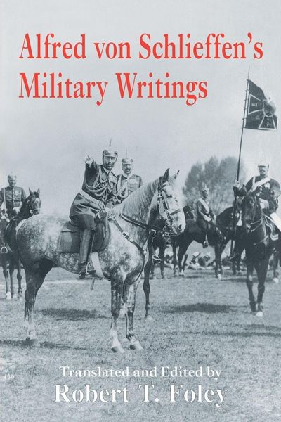 Produktbild: Alfred Von Schlieffen's Military Writings