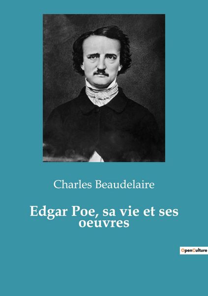Produktbild: Edgar Poe, sa vie et ses oeuvres