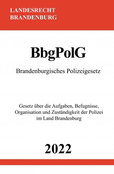 Produktbild: Brandenburgisches Polizeigesetz BbgPolG 2022