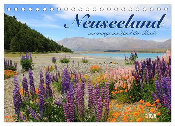 Neuseeland - unterwegs im Land der Kiwis (Tischkalender 2026 DIN A5 quer), CALVENDO Monatskalender