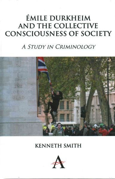 Produktbild: &Eacute;mile Durkheim and the Collective Consciousness of Society