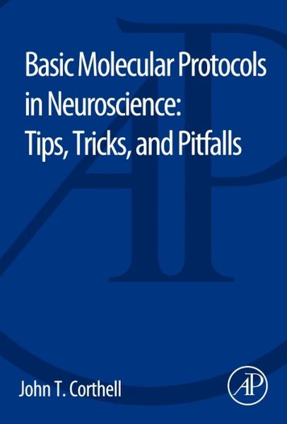Produktbild: Corthell, J: Basic Molecular Protocols in Neuroscience: Tips