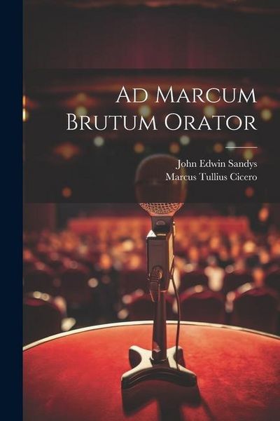 Produktbild: Ad Marcum Brutum Orator