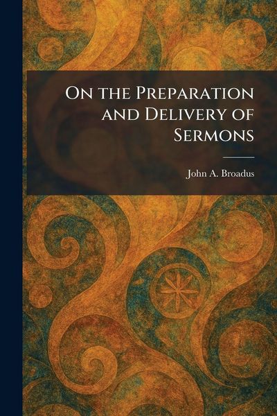 Produktbild: On the Preparation and Delivery of Sermons