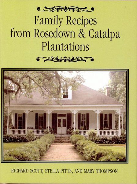 Produktbild: Family Recipes From Rosedown and Catalpa Plantations