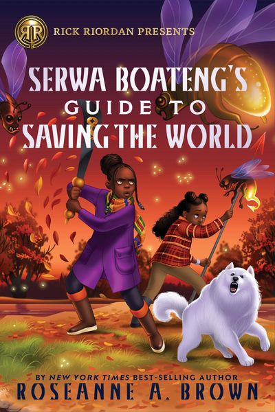 Produktbild: Rick Riordan Presents: Serwa Boateng's Guide to Saving the World