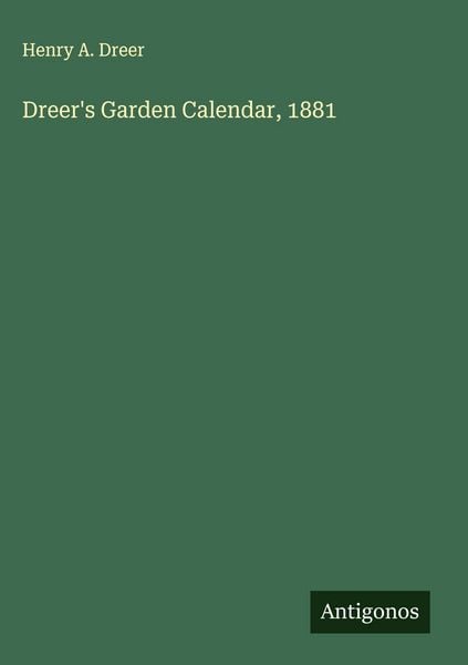 Produktbild: Dreer's Garden Calendar, 1881
