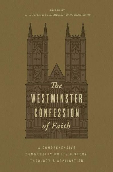 Produktbild: The Westminster Confession of Faith