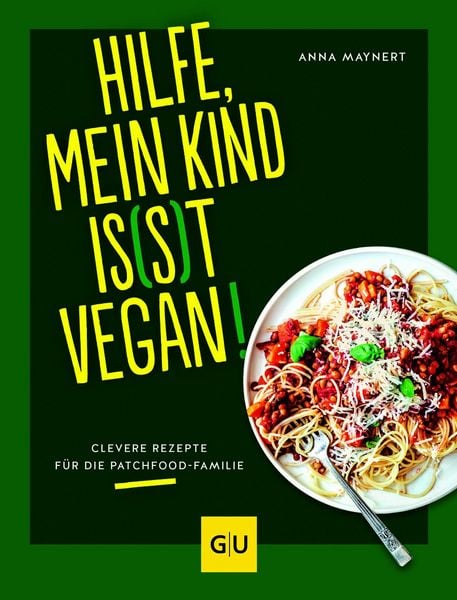 Produktbild: Hilfe, mein Kind is(s)t vegan!