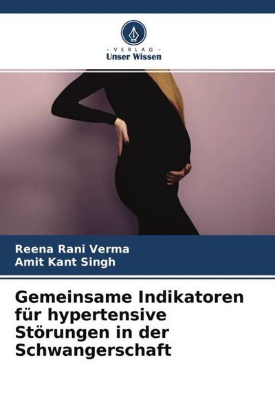 Produktbild: Gemeinsame Indikatoren f&uuml;r hypertensive St&ouml;rungen in der Schwangerschaft