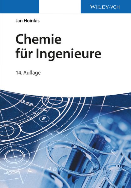 Chemie für Ingenieure, Taschenbuch von Jan Hoinkis, Wiley-VCH, 2710000444985